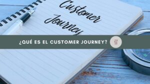 Qué es el Customer Journey